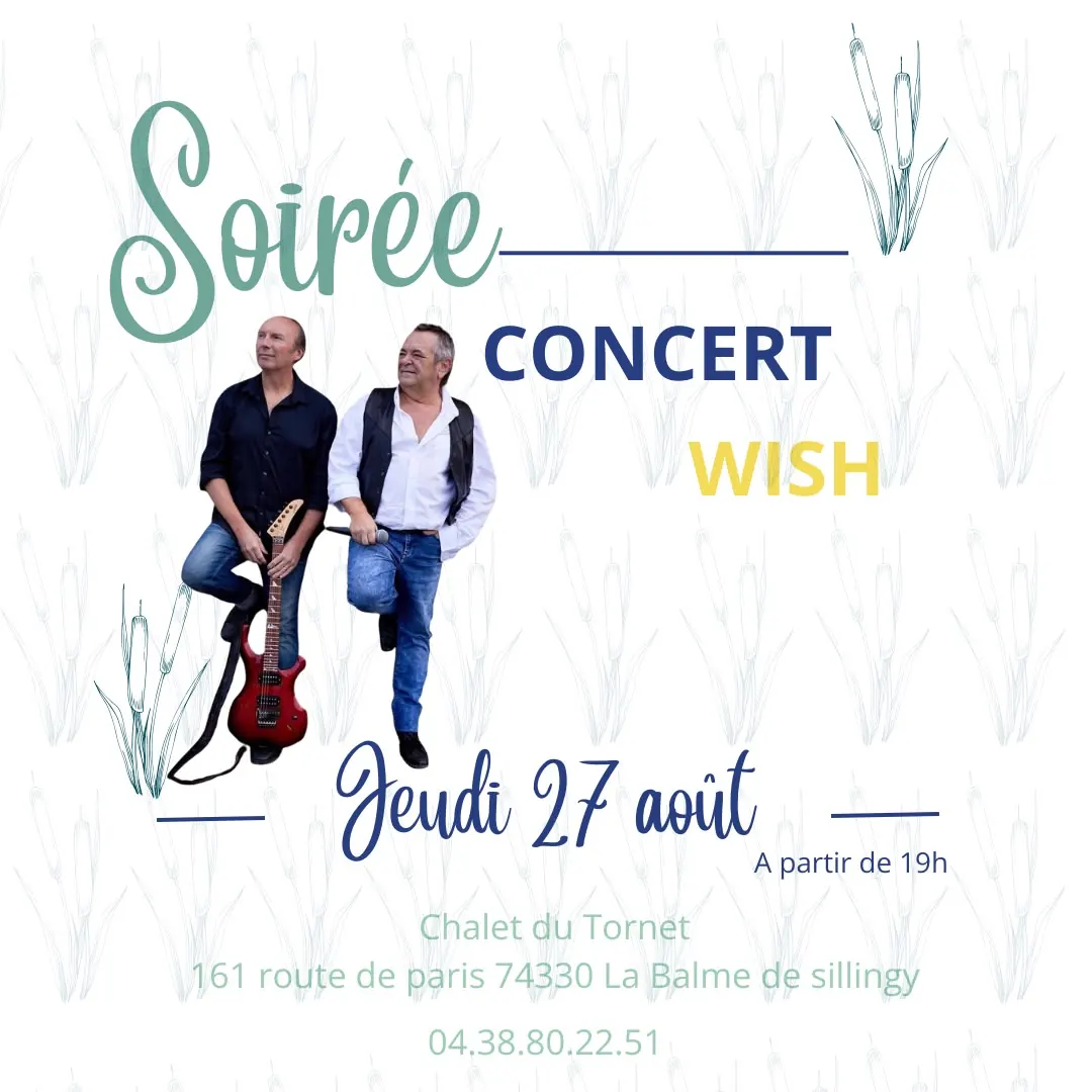 Wish concert night at Chalet du Tornet — Thursday 27 August, from 7pm